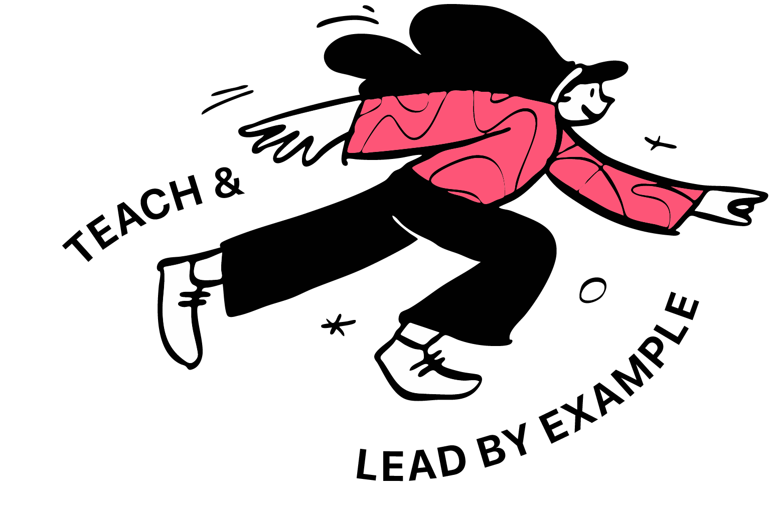 Teach and lead by example